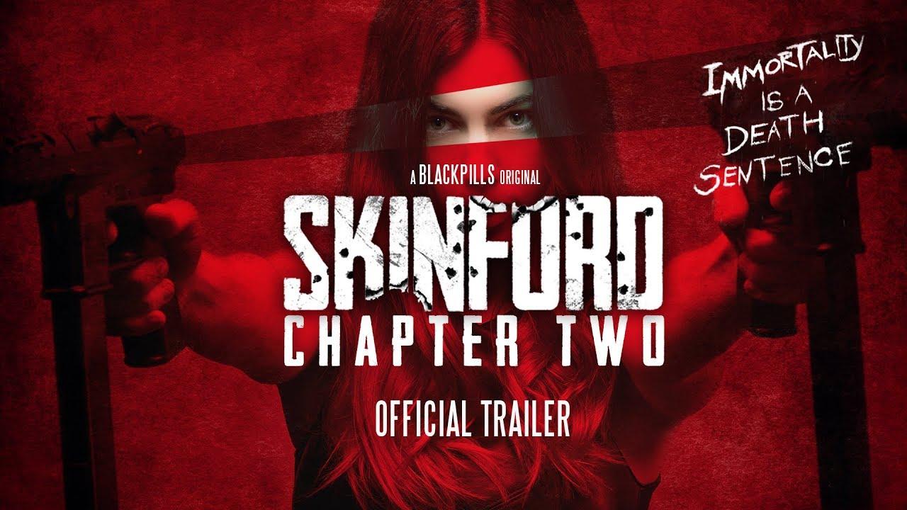 Skinford: Chapter Two Trailer