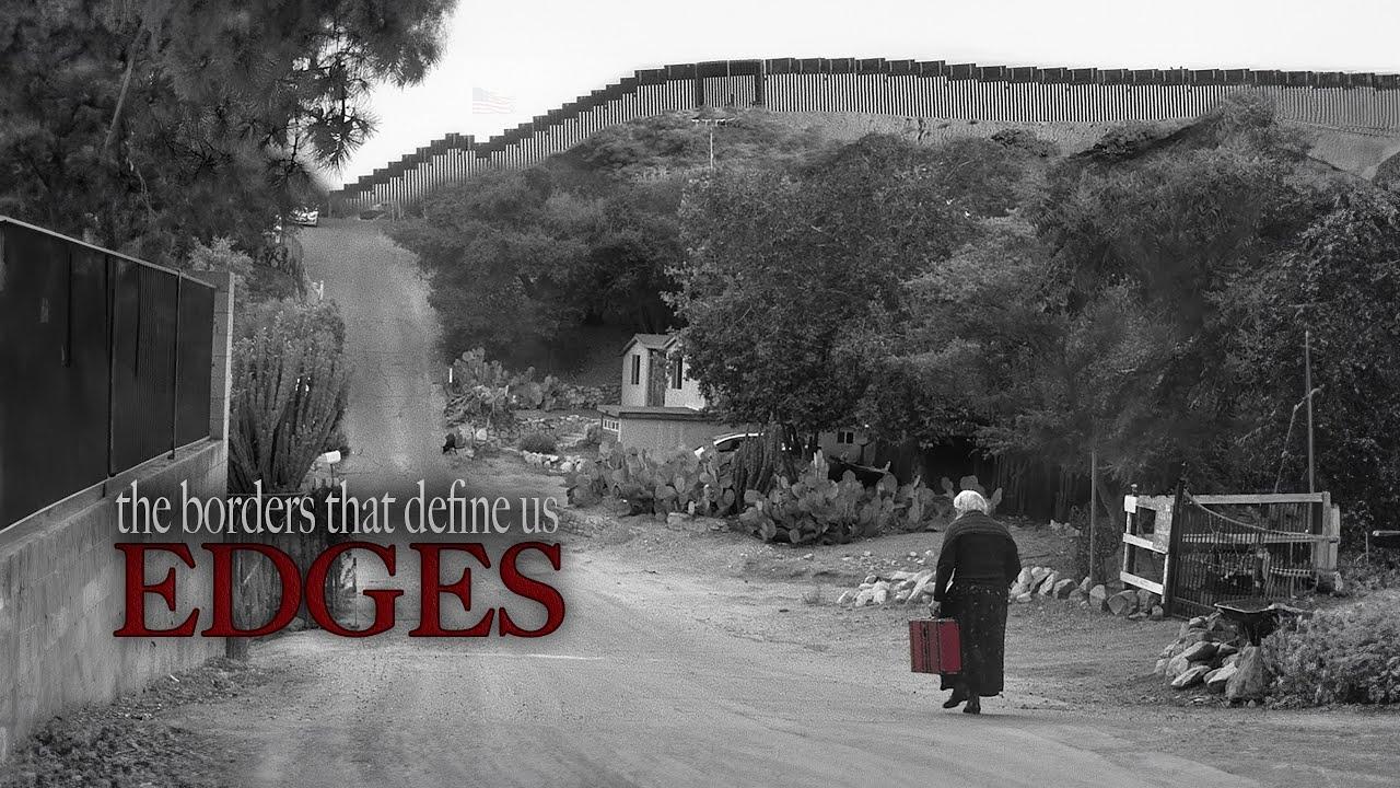 EDGES - the borders that define us Trailer