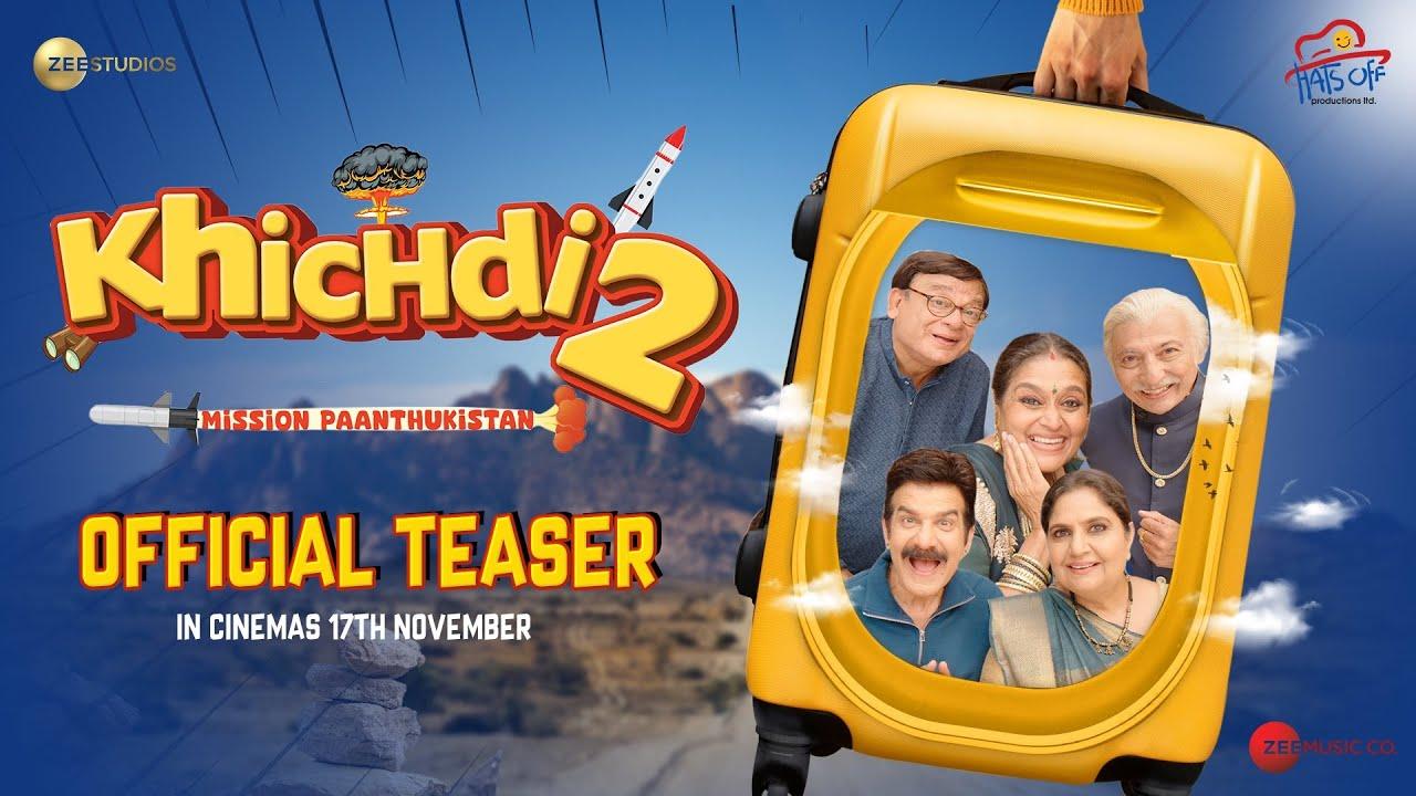 Khichdi 2: Mission Paanthukistan Trailer