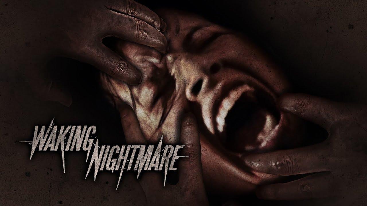 Waking Nightmare Trailer