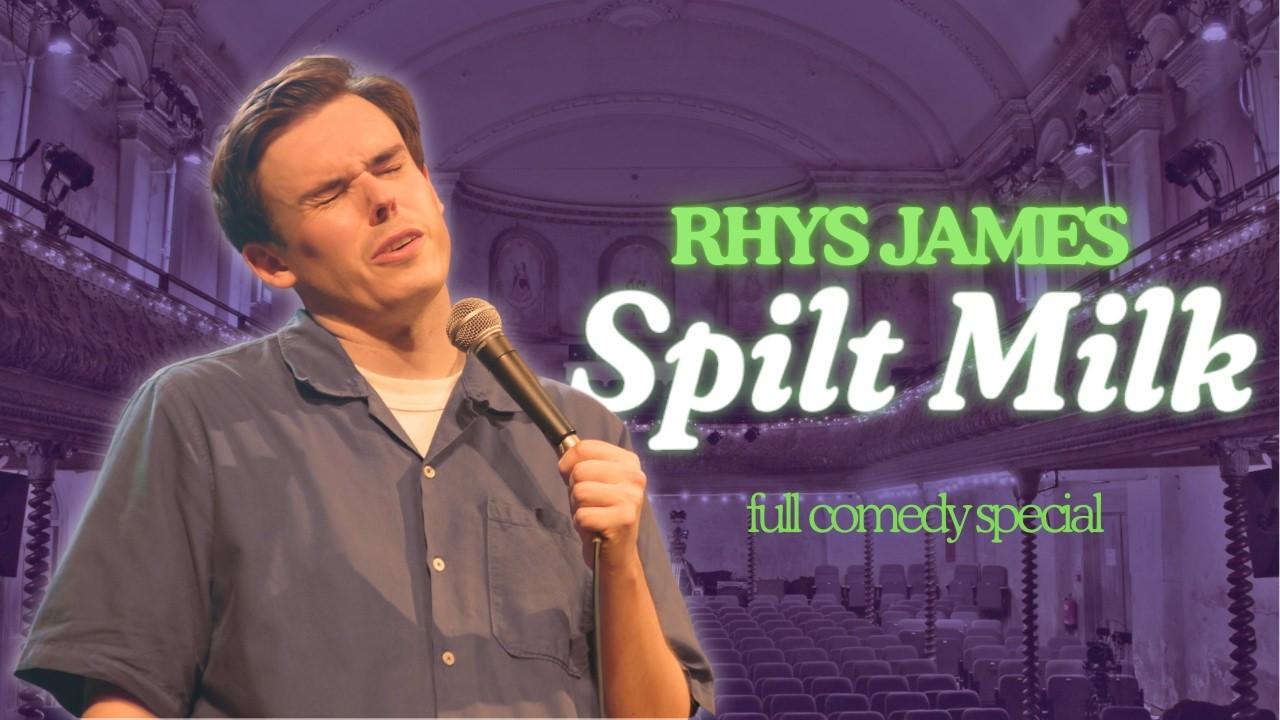 Rhys James: Spilt Milk Trailer