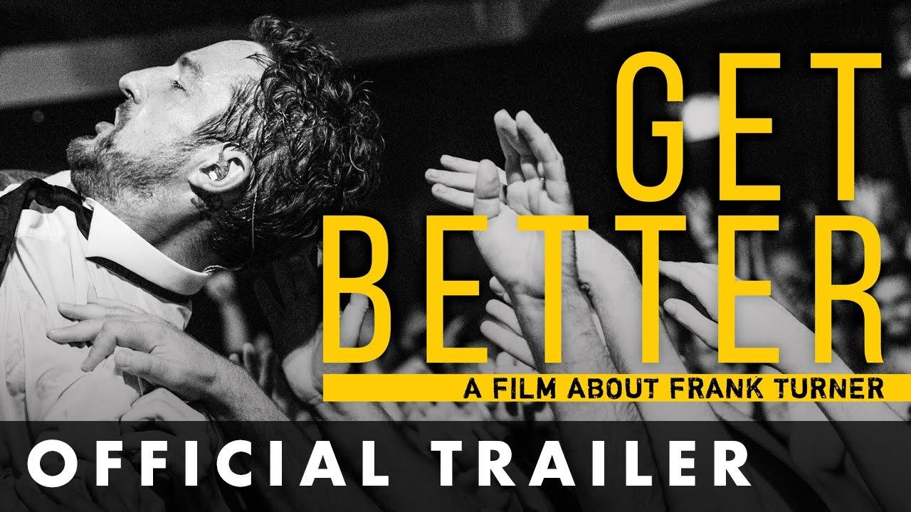 Get Better: A Film About Frank Turner Trailer