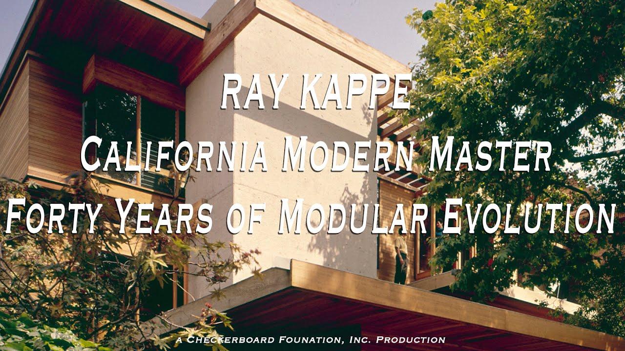 Ray Kappe: California Modern Master - Forty Years of Modular Evolution Trailer