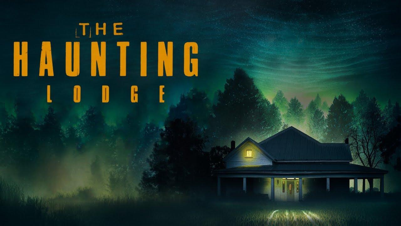 The Haunting Lodge Trailer