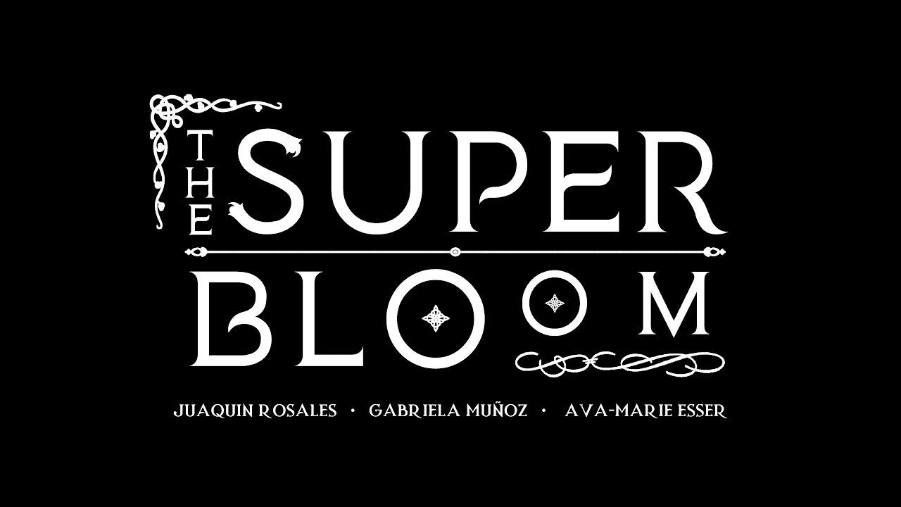 The Superbloom Trailer