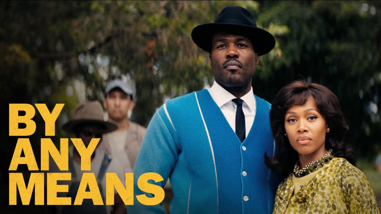 By Any Means Trailer