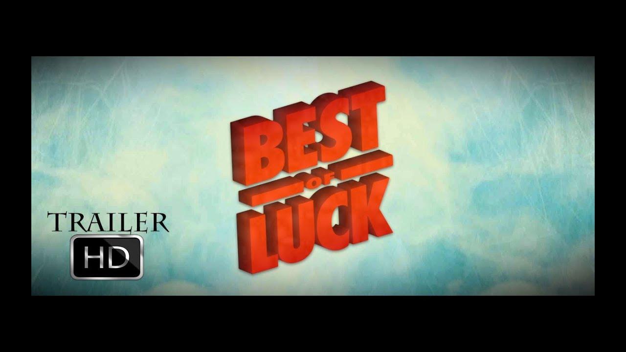 Best of Luck Trailer