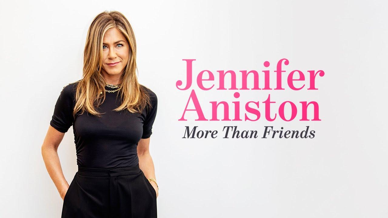 Jennifer Aniston: More Than Friends Trailer