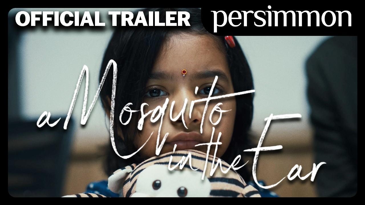 A Mosquito in the Ear Trailer