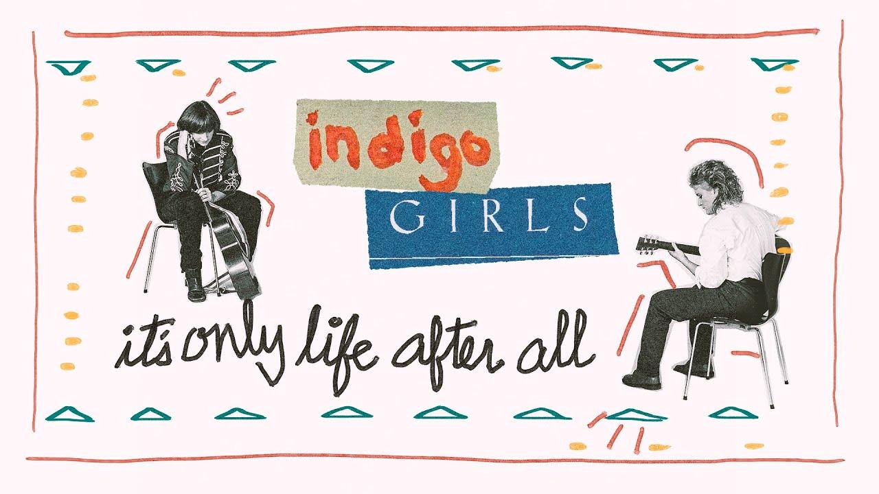 Indigo Girls: It's Only Life After All Trailer