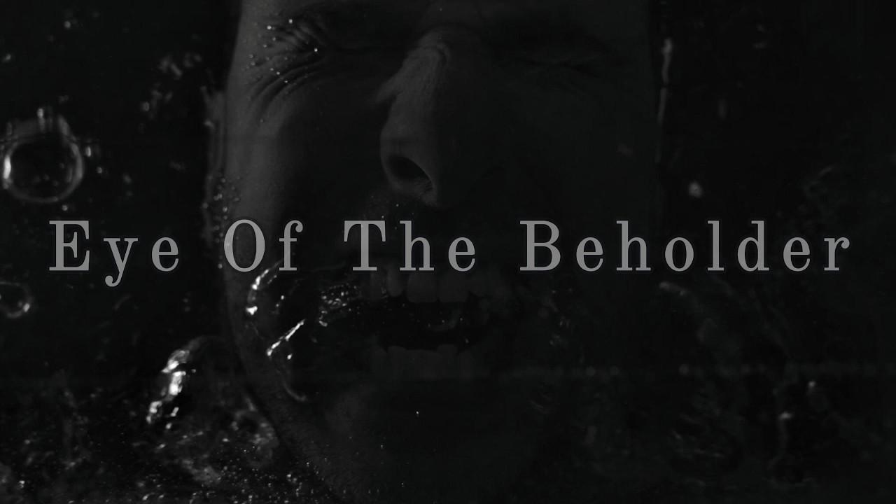 Eye Of The Beholder Trailer
