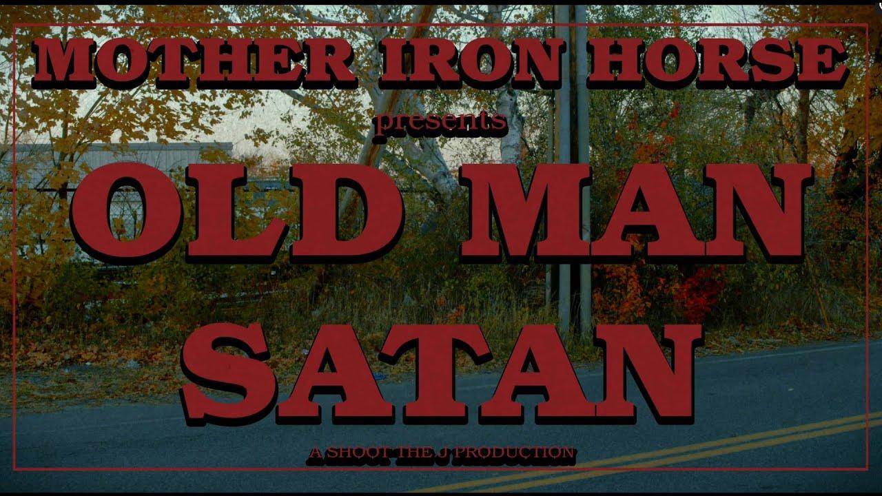 MOTHER IRON HORSE/ Old Man Satan Trailer