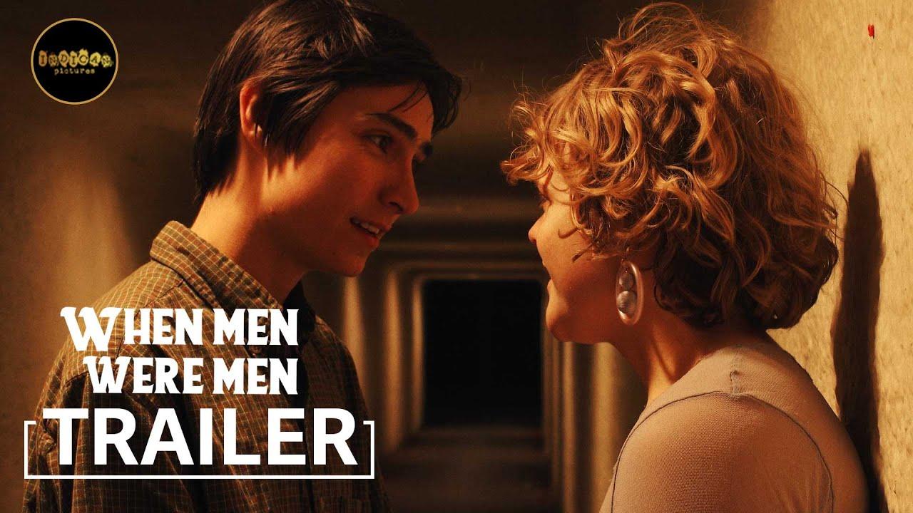 When Men Were Men Trailer