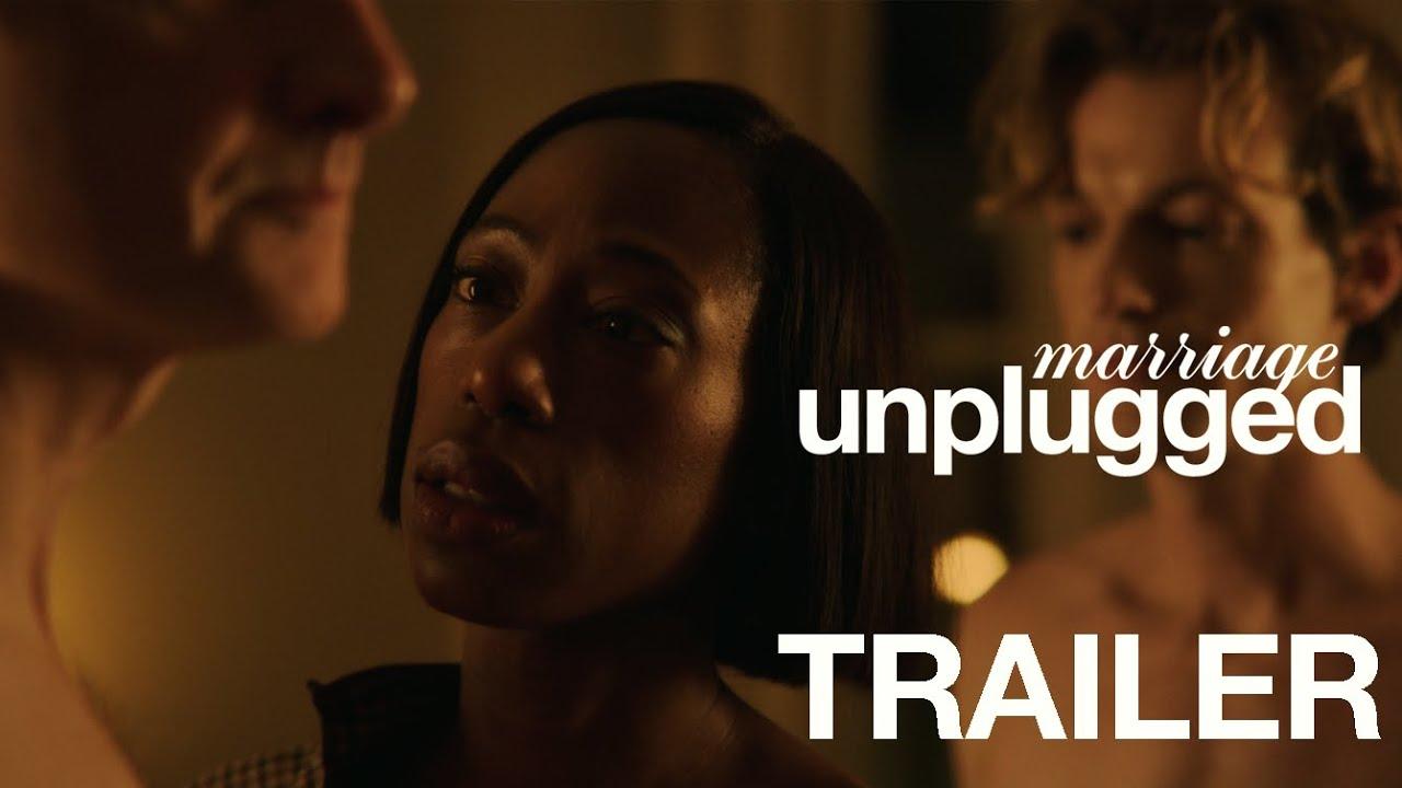 Marriage Unplugged Trailer