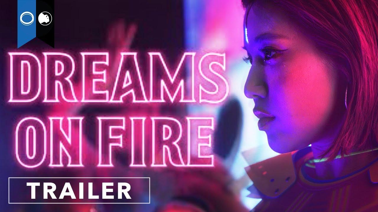 Dreams on Fire Trailer