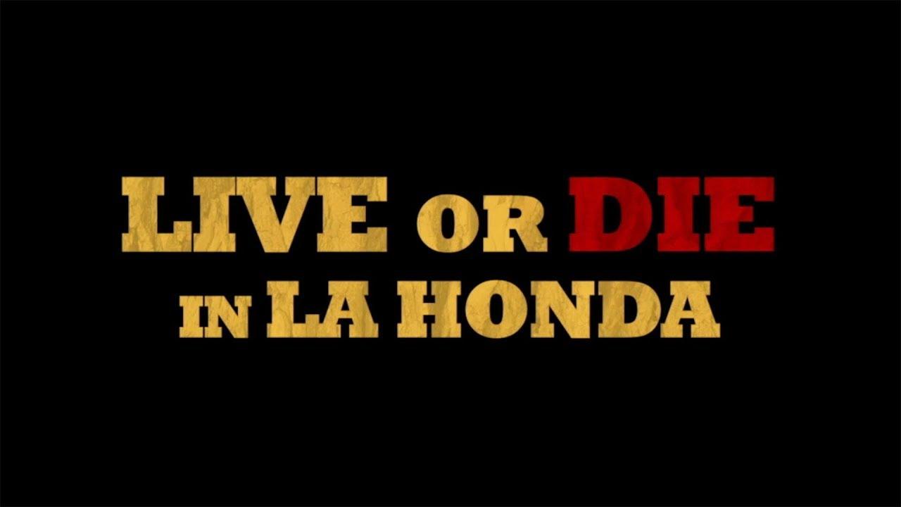Live or Die in La Honda Trailer