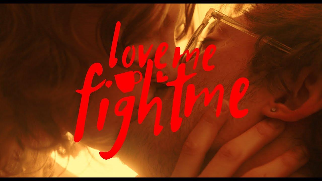 Love Me, Fight Me Trailer