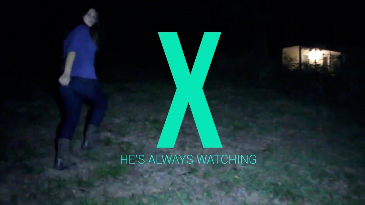 X - He's Always Watching Trailer