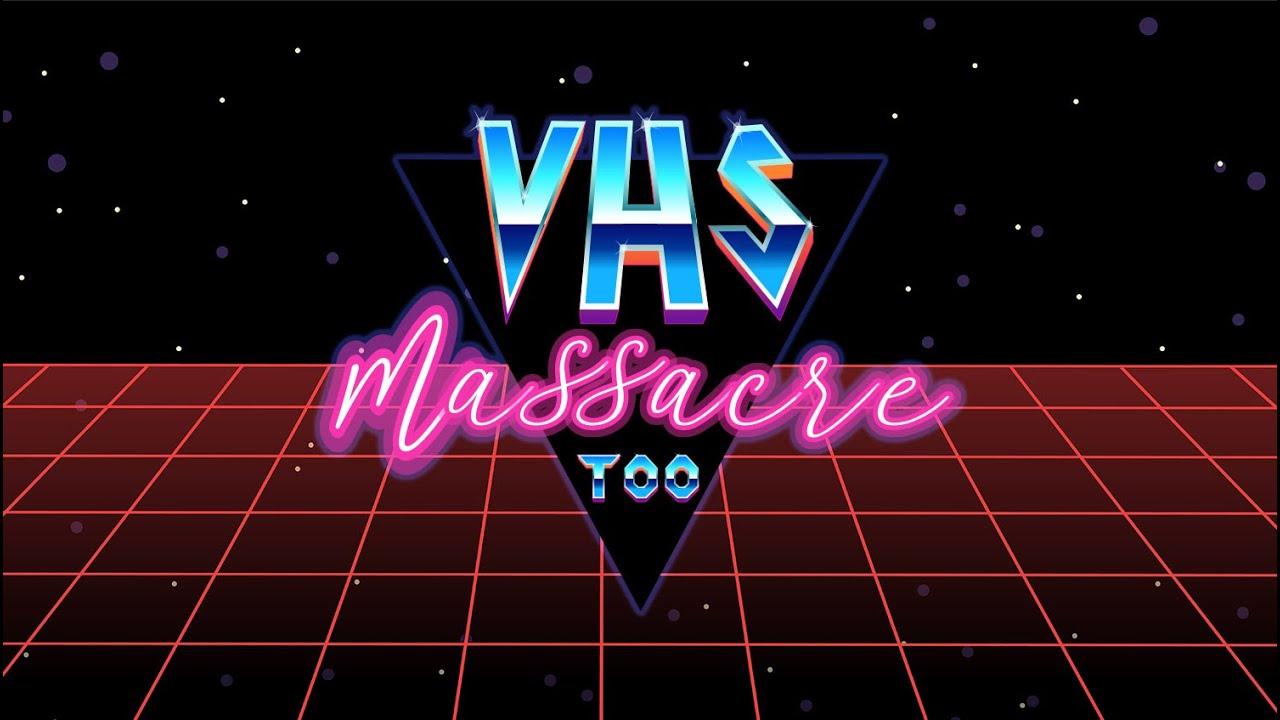 VHS Massacre Too Trailer