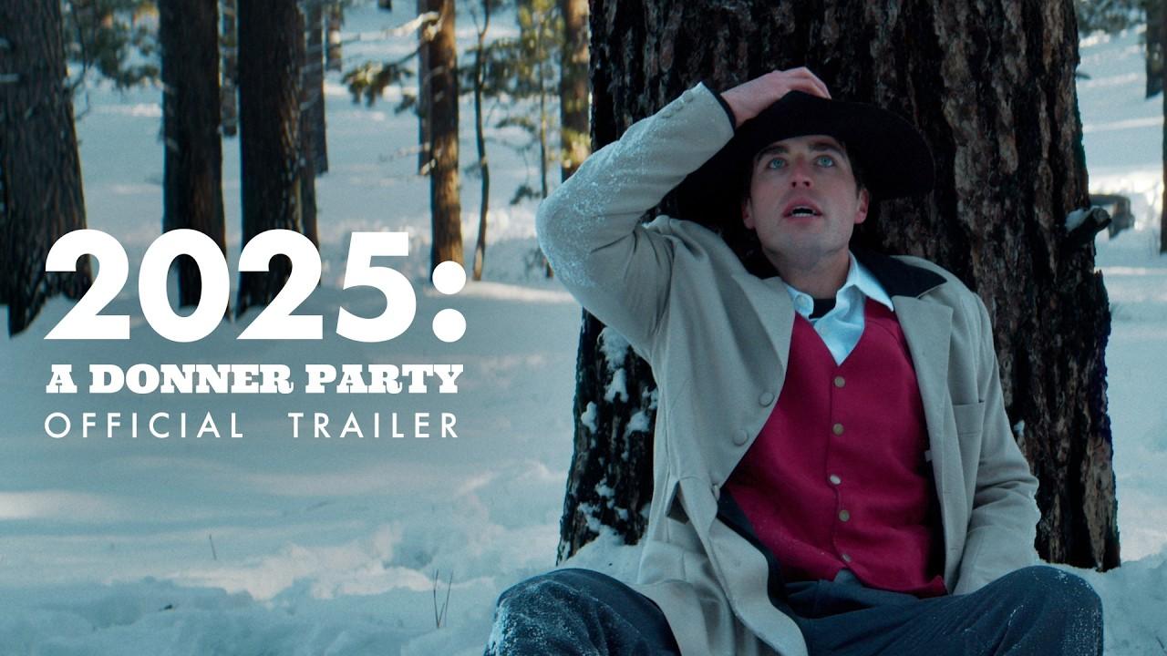 2025: A Donner Party Trailer