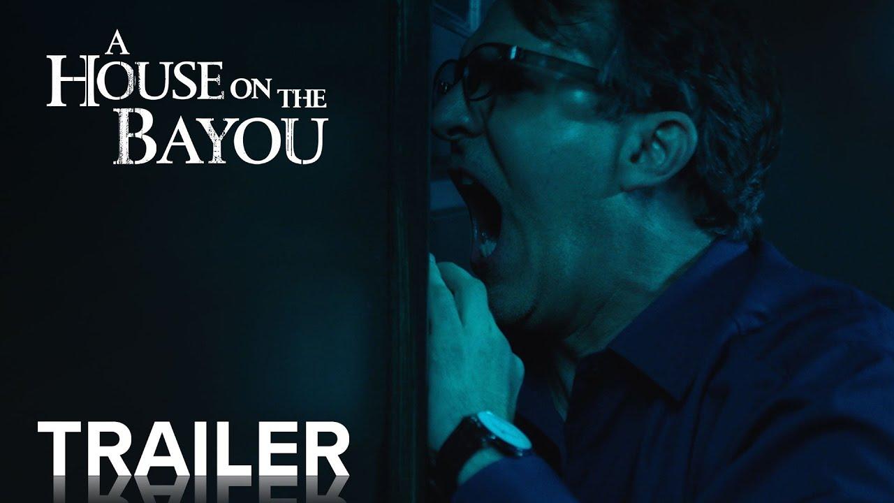 A House on the Bayou Trailer