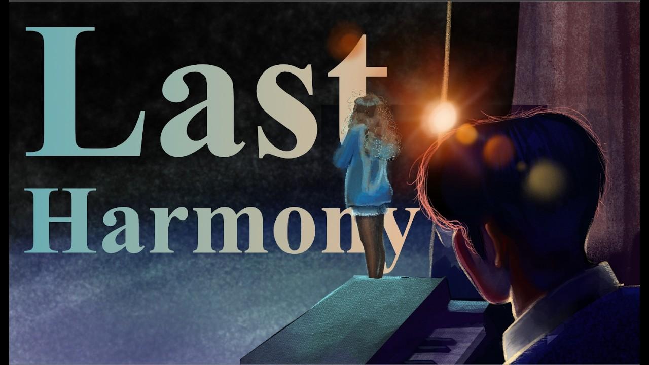 Last Harmony Trailer