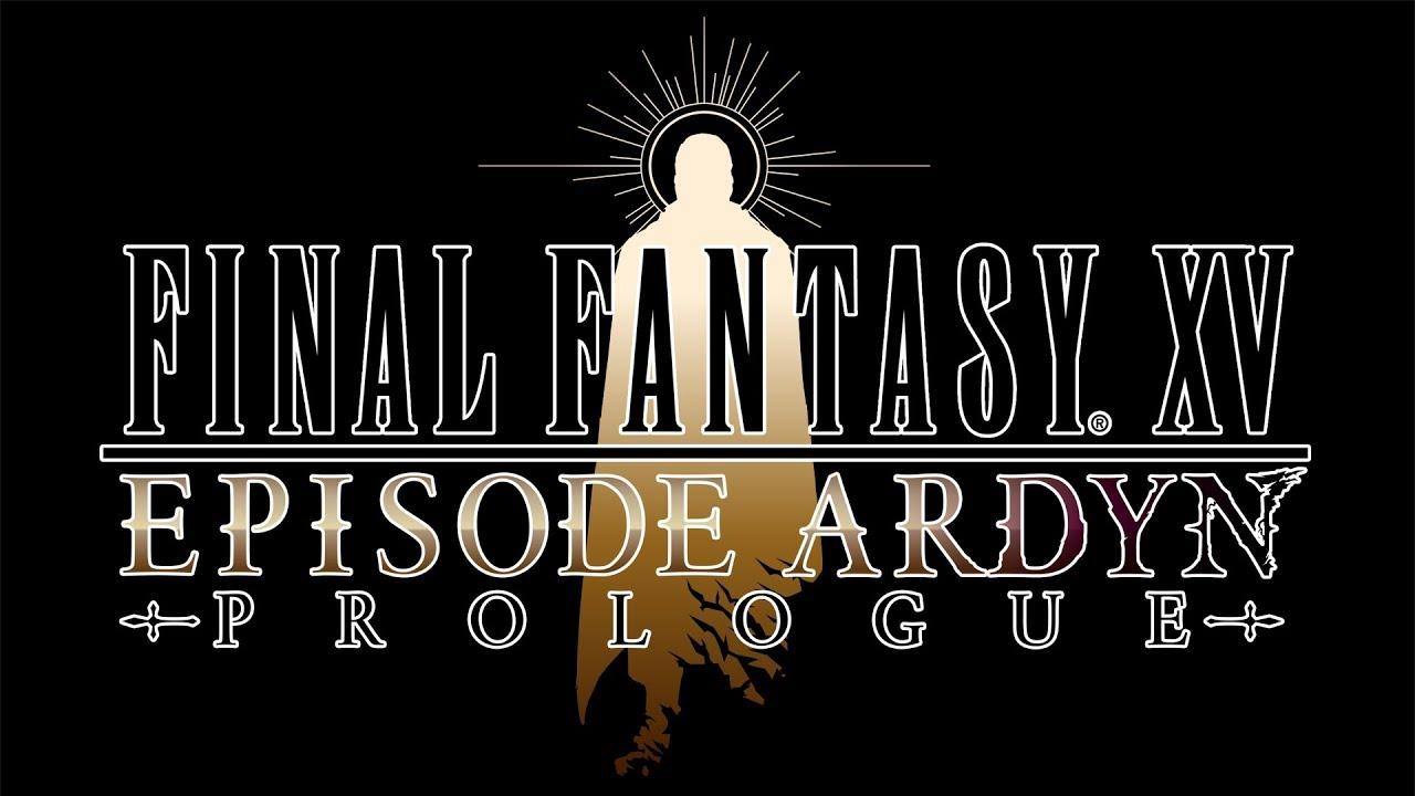 Final Fantasy XV: Episode Ardyn - Prologue Trailer