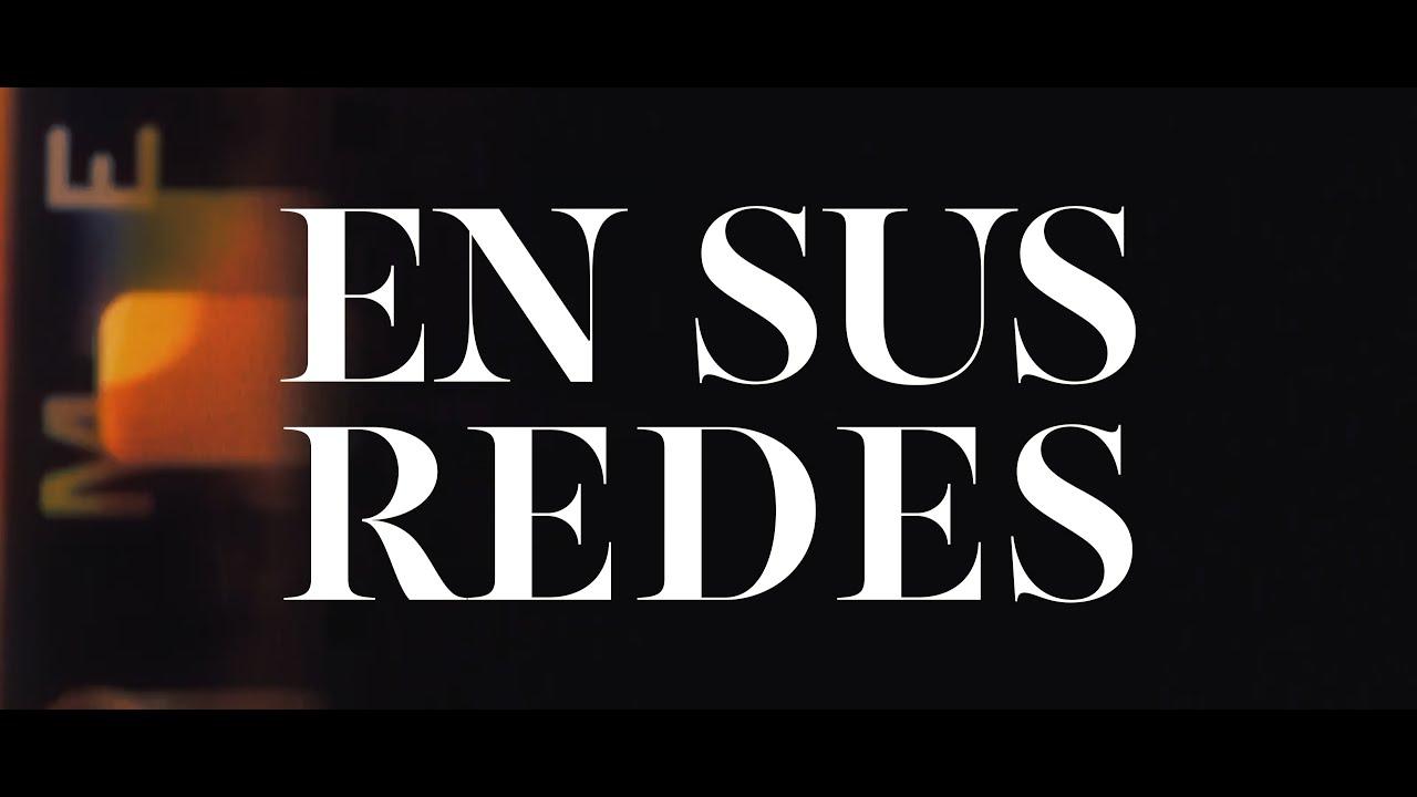 En Sus Redes Trailer