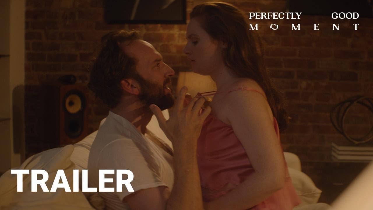 Perfectly Good Moment Trailer