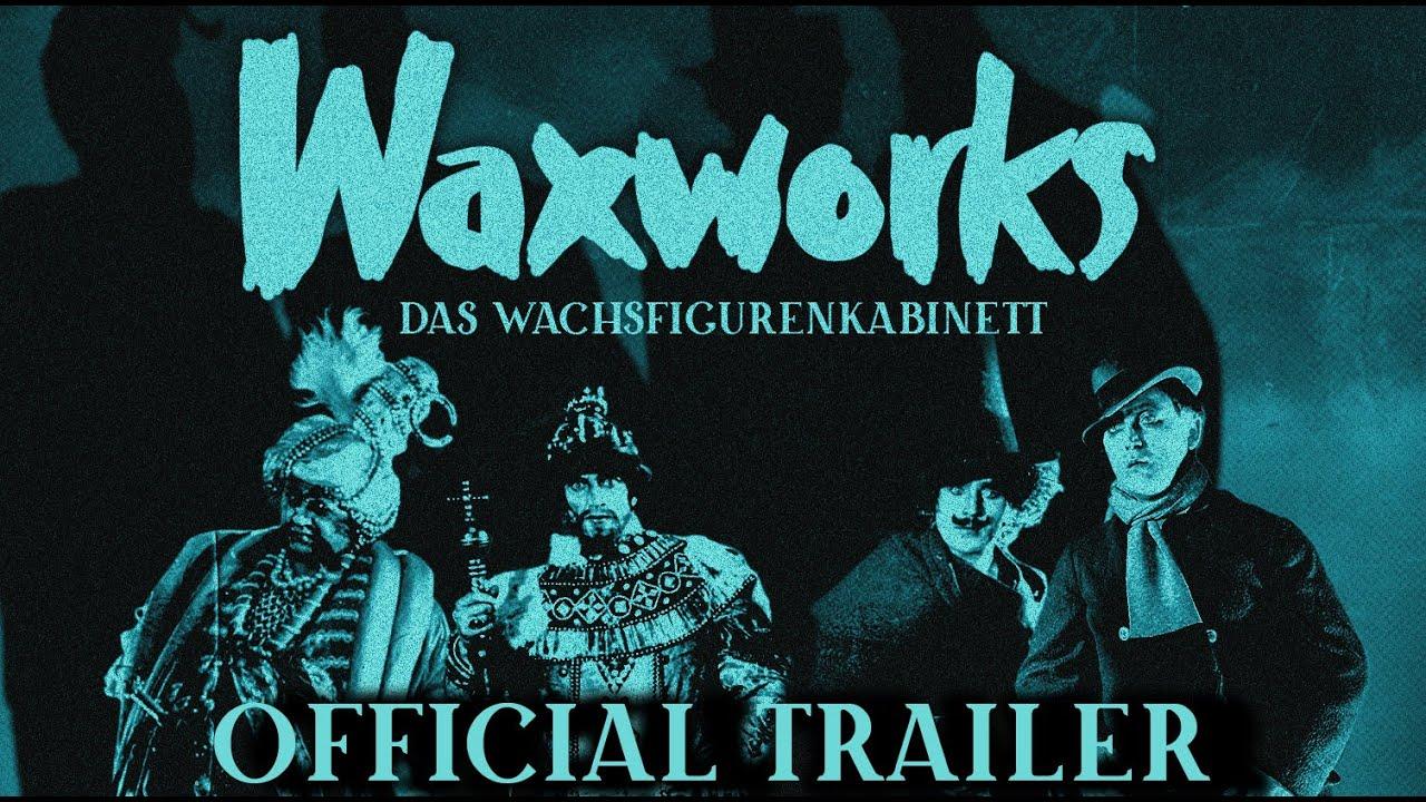 Waxworks Trailer