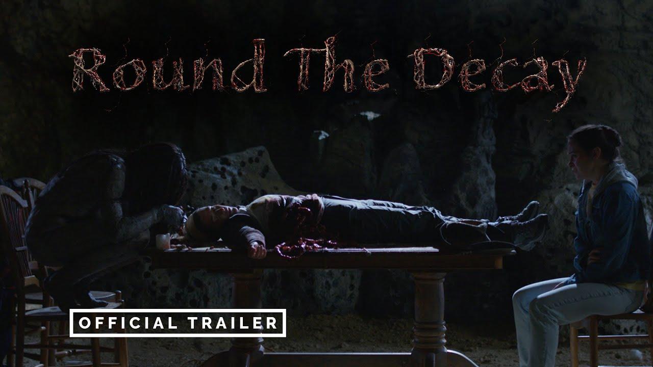 Round the Decay Trailer