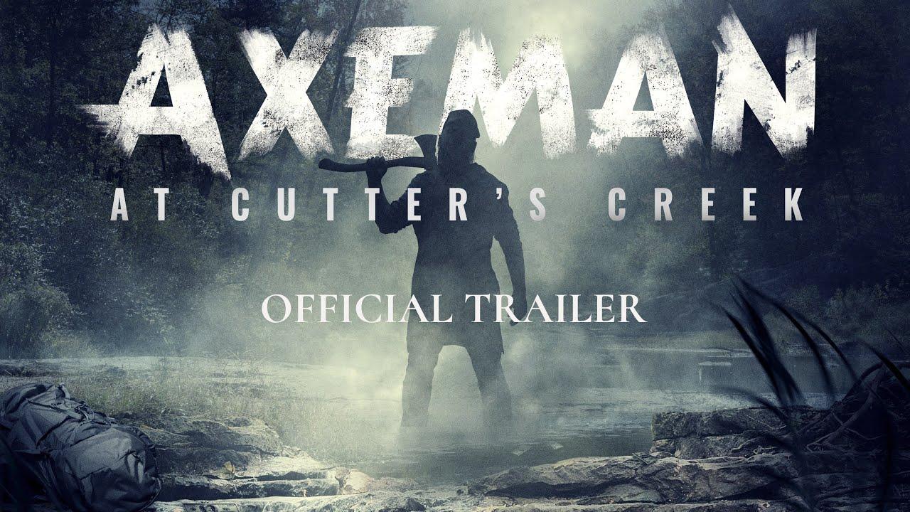 Axeman at Cutter's Creek Trailer