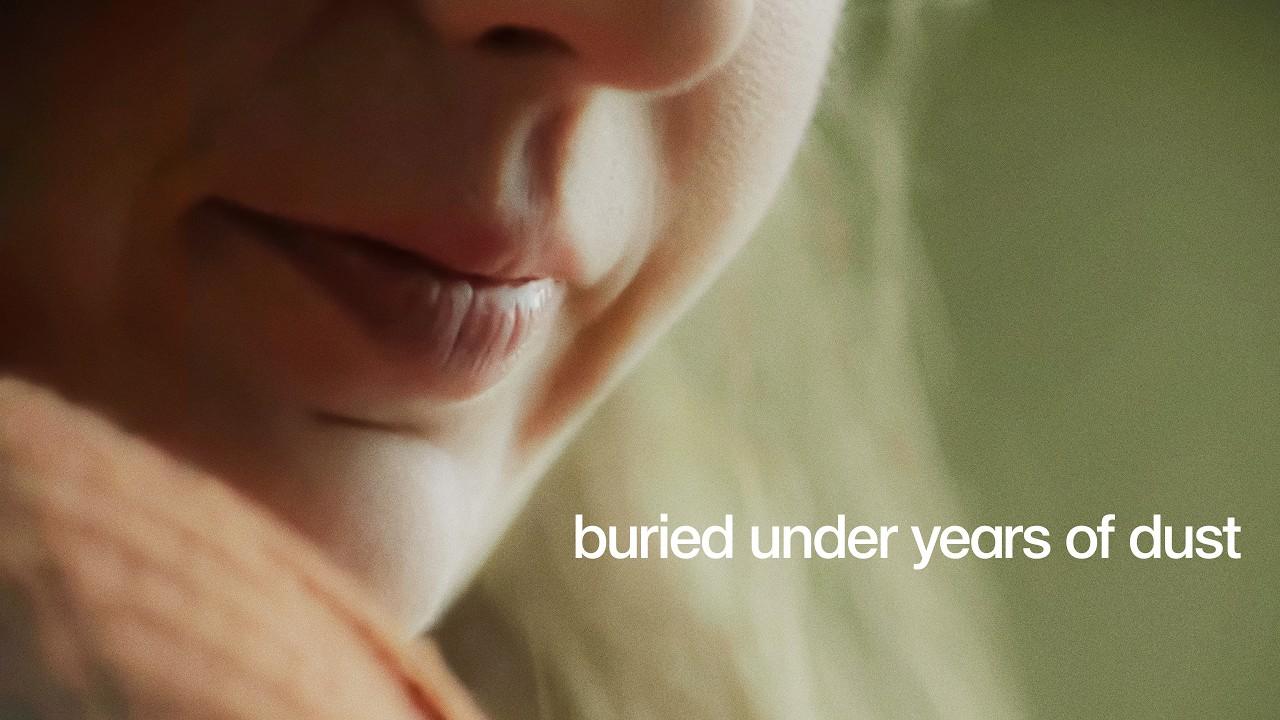 Buried Under Years of Dust Trailer
