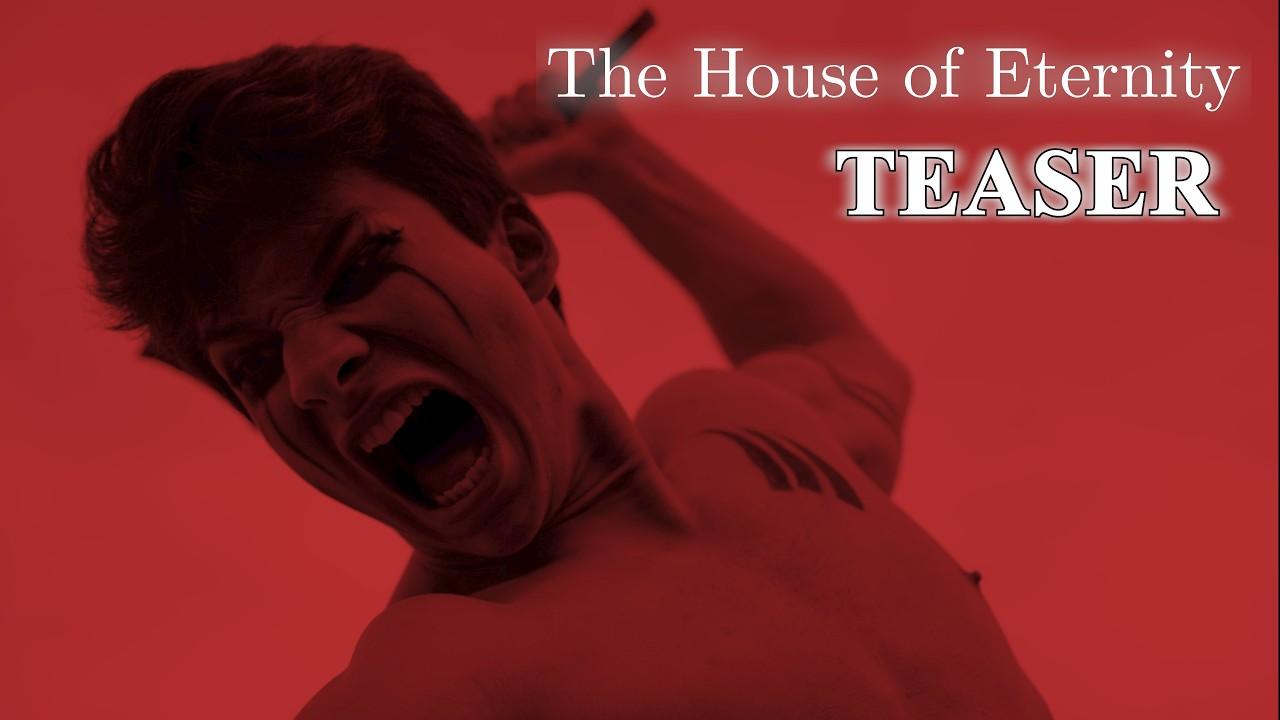 The House of Eternity Trailer