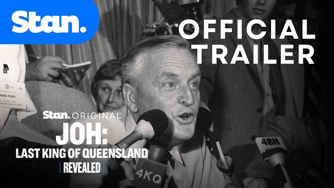 Joh: Last King of Queensland Trailer