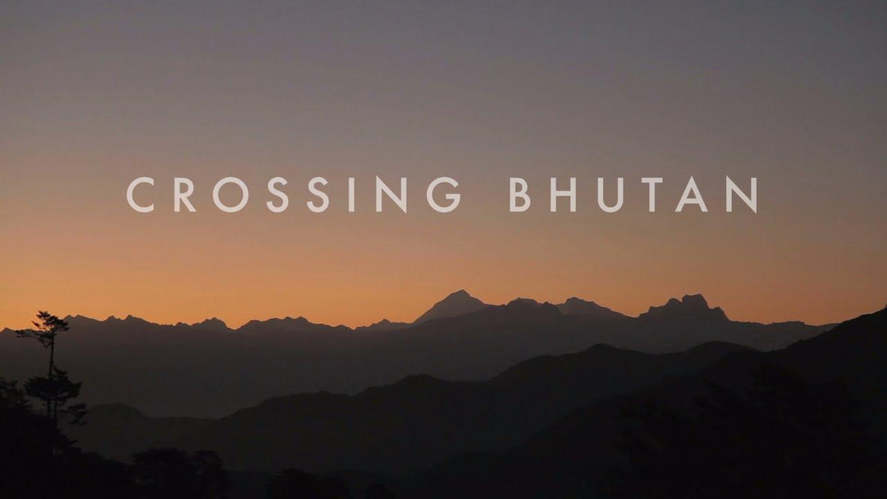 Crossing Bhutan Trailer