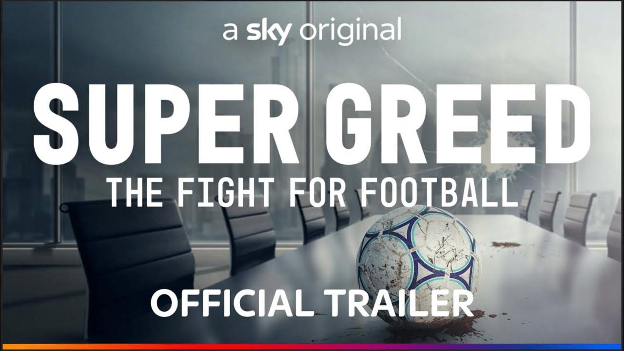 Super Greed: The Fight for Football Trailer