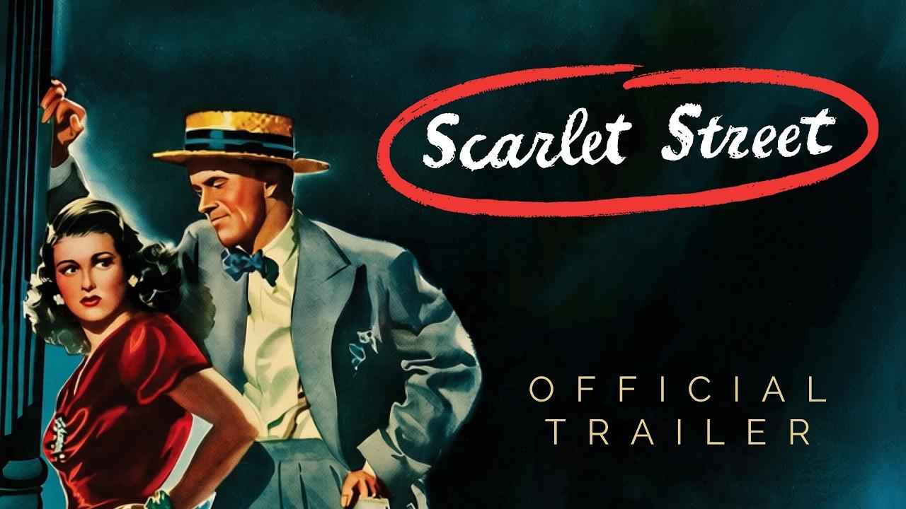 Scarlet Street Trailer