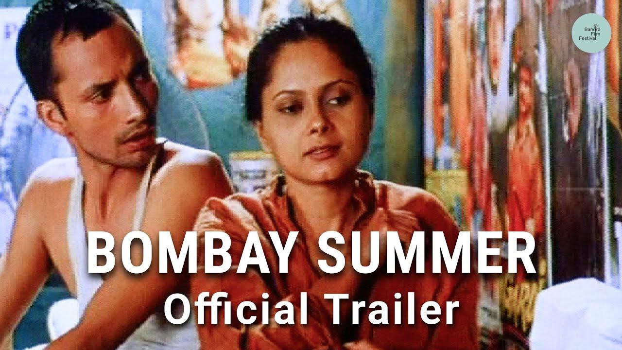 Bombay Summer Trailer