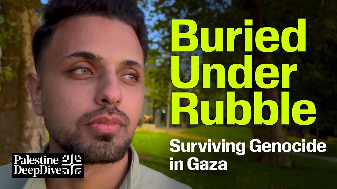 Buried Under Rubble: Surviving Genocide in Gaza Trailer