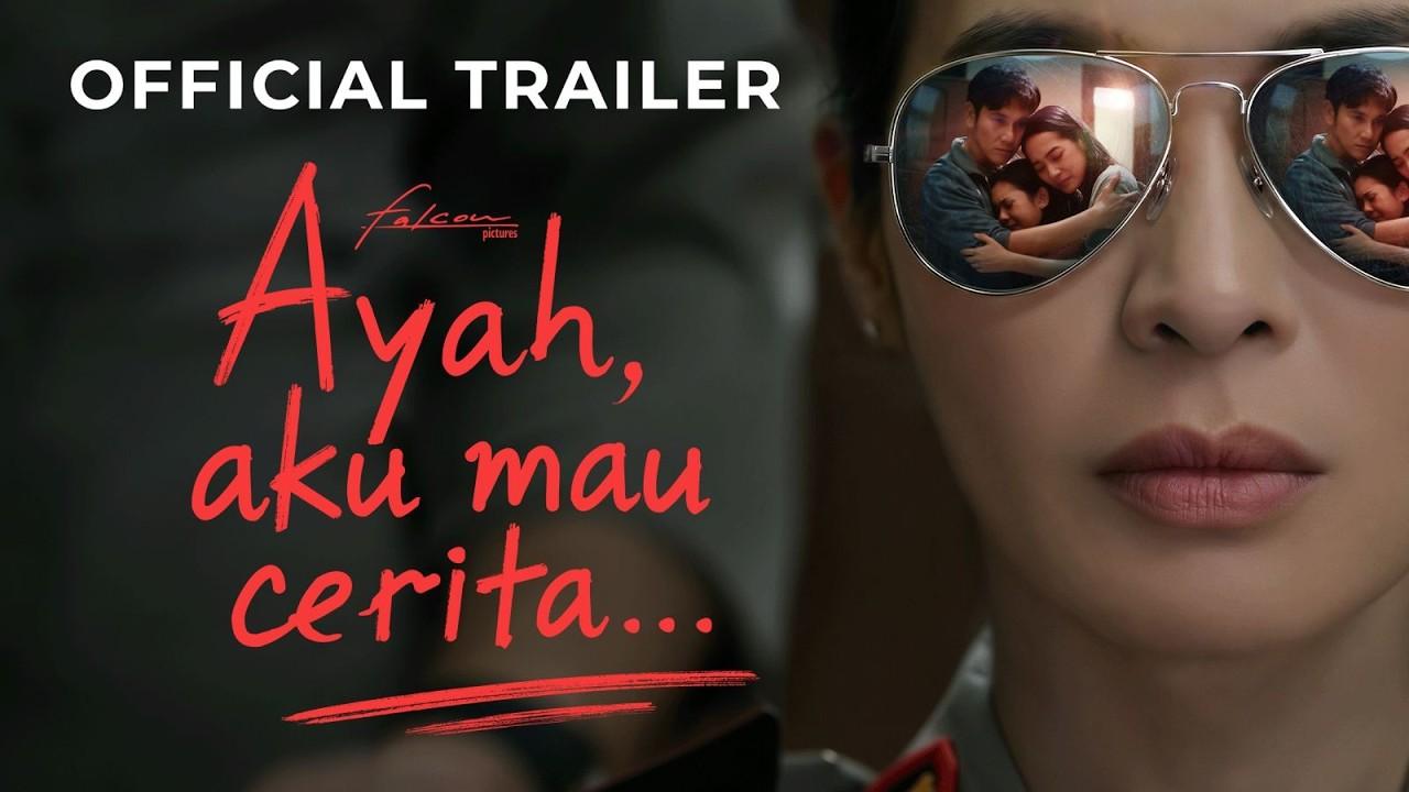 Ayah, Aku Mau Cerita.... Trailer