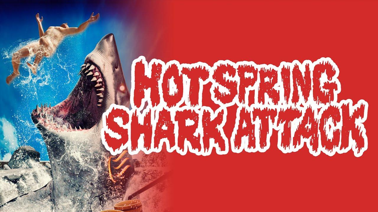 Hot Spring Shark Attack Trailer