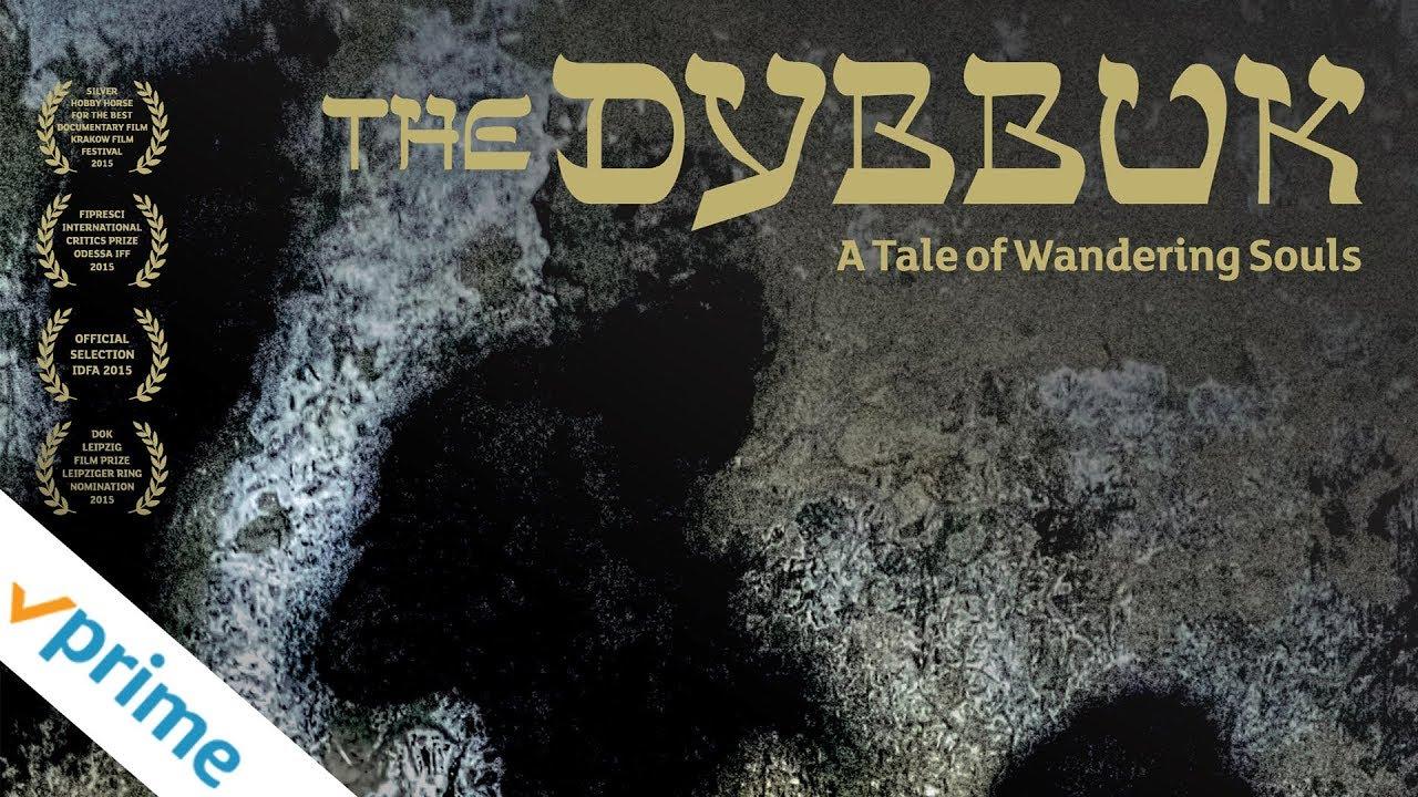 The Dybbuk: A Tale of Wandering Souls Trailer