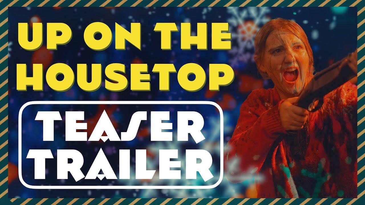 UP ON THE HOUSETOP Trailer