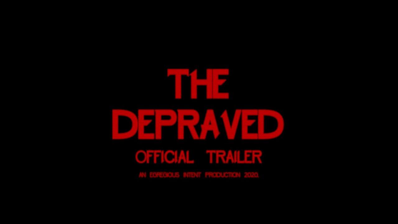 The Depraved Trailer
