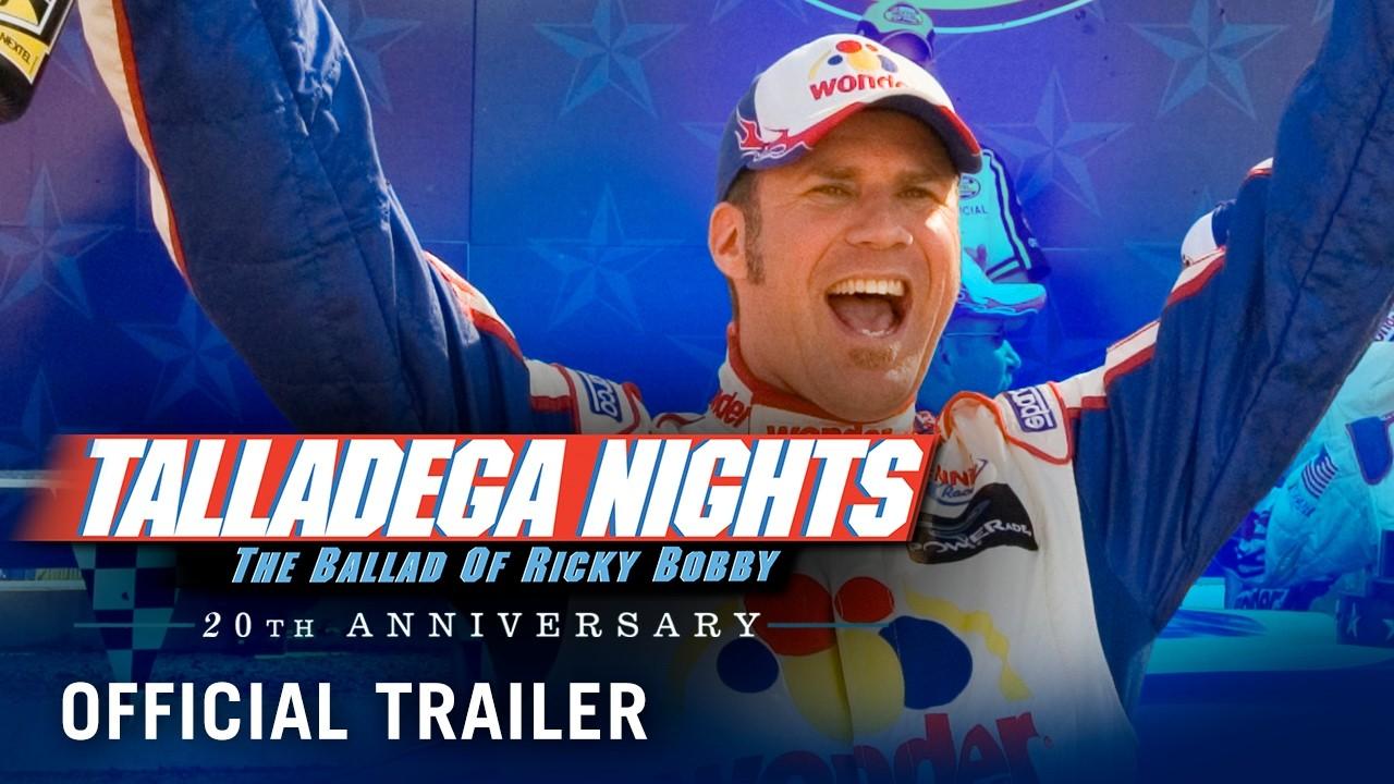 Talladega Nights: The Ballad of Ricky Bobby Trailer