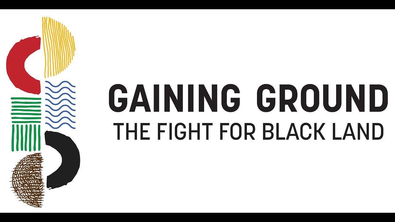 Gaining Ground: The Fight for Black Land Trailer