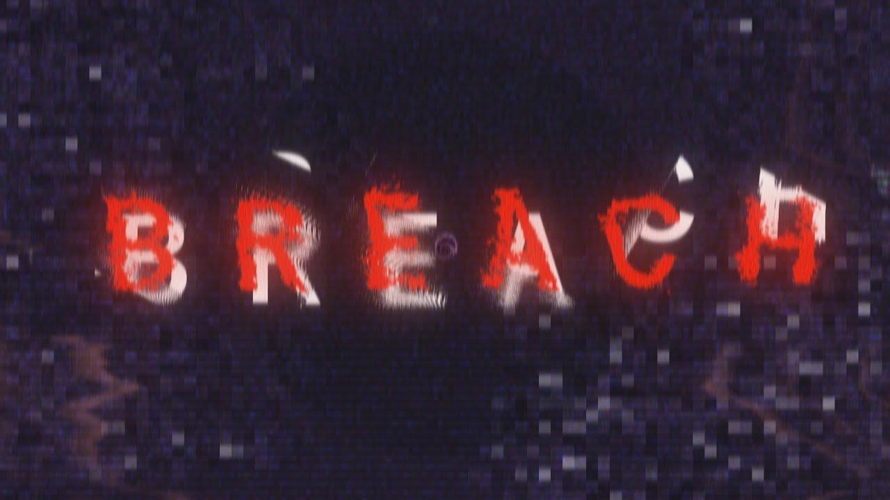 BREACH: PART ZERO Trailer