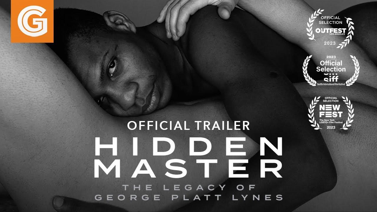 Hidden Master: The Legacy of George Platt Lynes Trailer