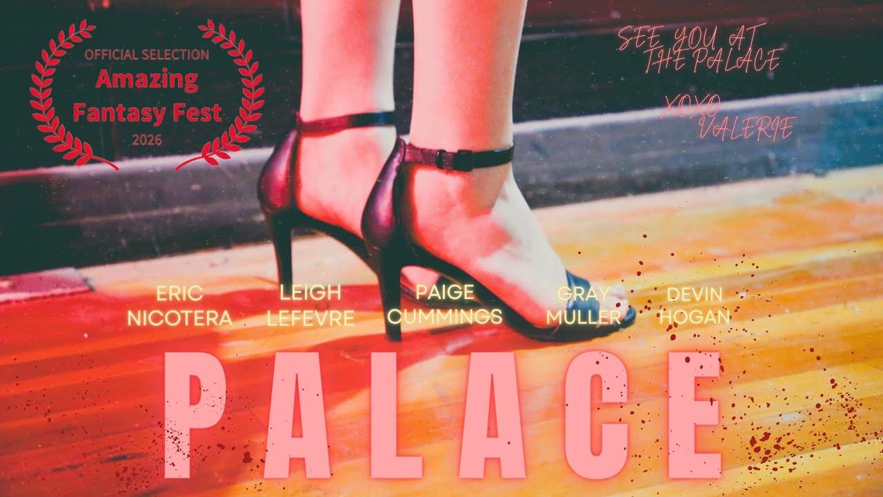 P A L A C E Trailer